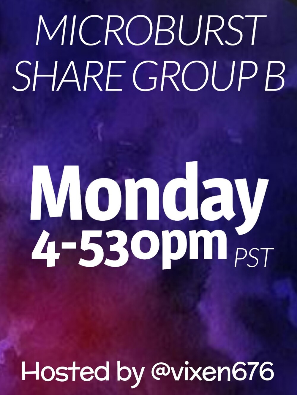 ❌ CLOSED‼️💜 MON 4-530pm PST MICROBURST Share Group B